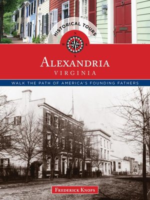 cover image of Historical Tours Alexandria, Virginia